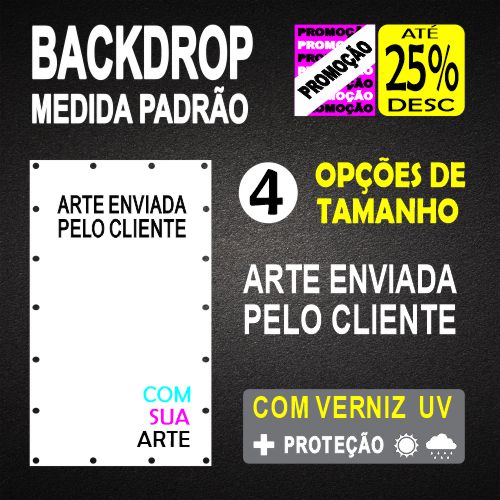 BACKDROP - MEDIDA PADRÃO - ARTE PERSOZALIZADA - 4 OPÇÕES DE TAMANHO - PAINEL