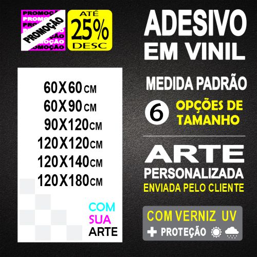 Adesivo Vinil Fosco - Medida Padrão - Arte Personalizada - 6 Opções de Medidas.